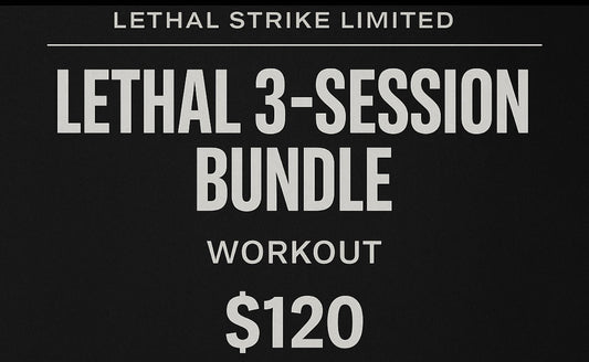 Lethal 3-Session Bundle